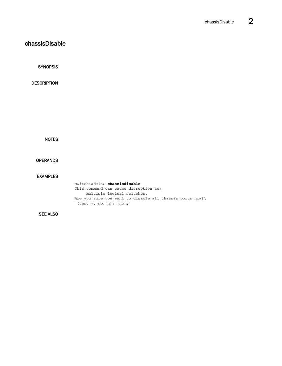 Chassisdisable | Brocade Fabric OS Command Reference (Supporting Fabric OS v7.3.0) User Manual | Page 153 / 1274