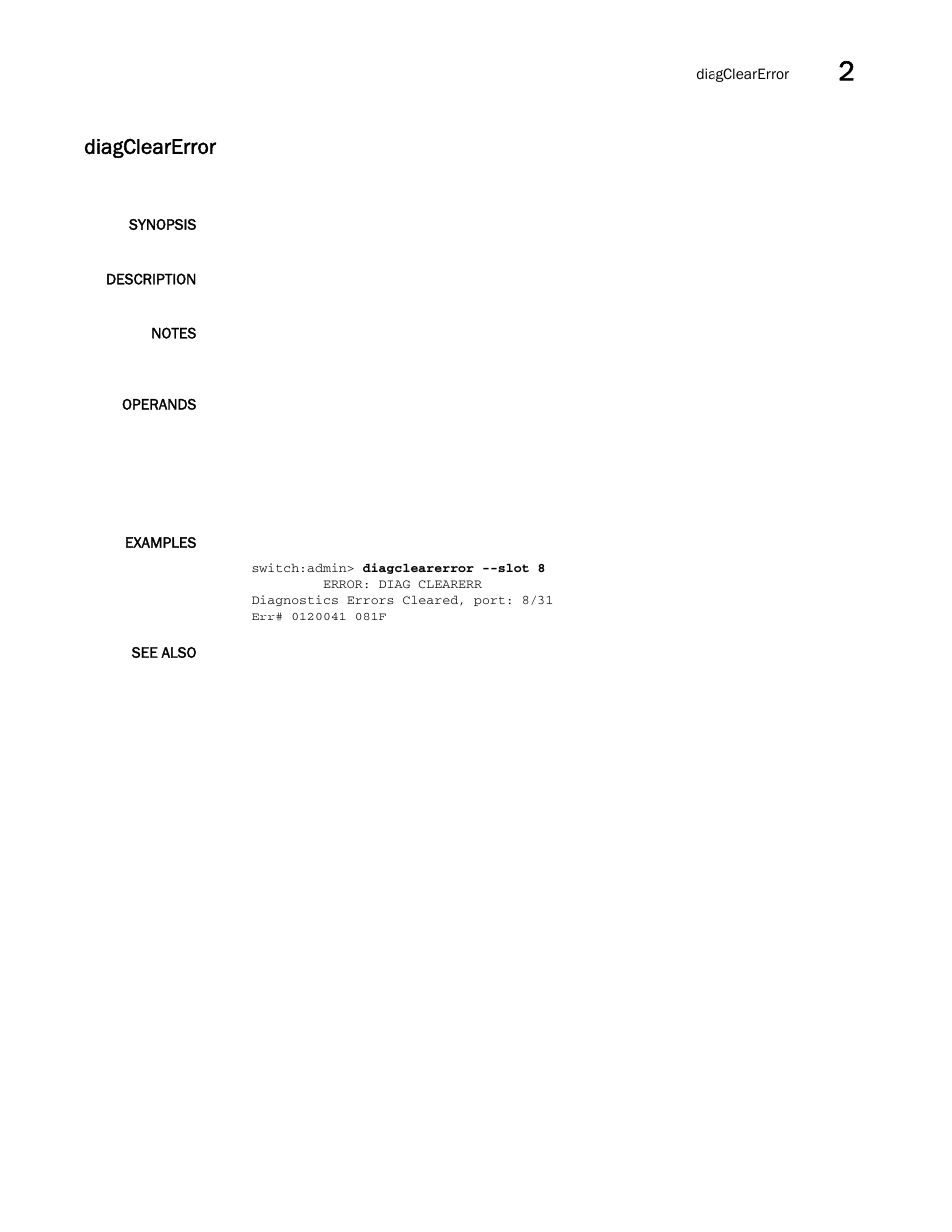 Diagclearerror | Brocade Fabric OS Command Reference (Supporting Fabric OS v7.3.0) User Manual | Page 269 / 1274