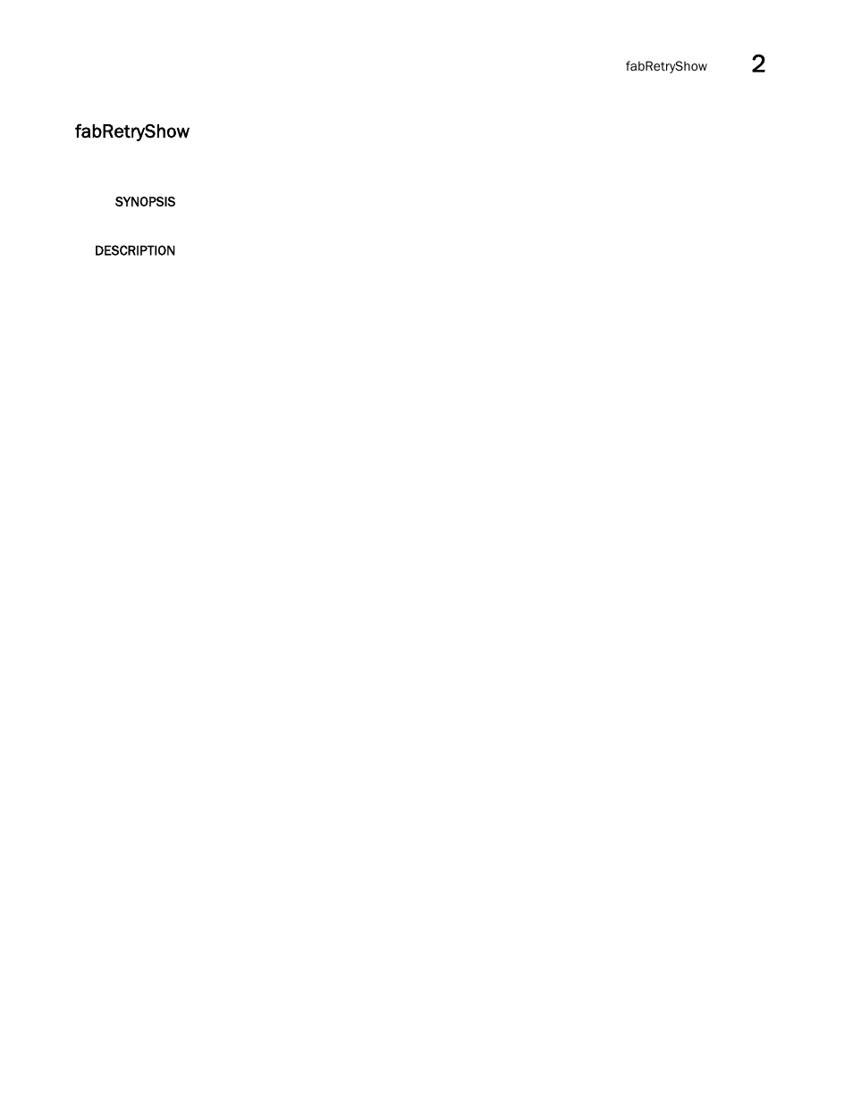 Fabretryshow | Brocade Fabric OS Command Reference (Supporting Fabric OS v7.3.0) User Manual | Page 303 / 1274