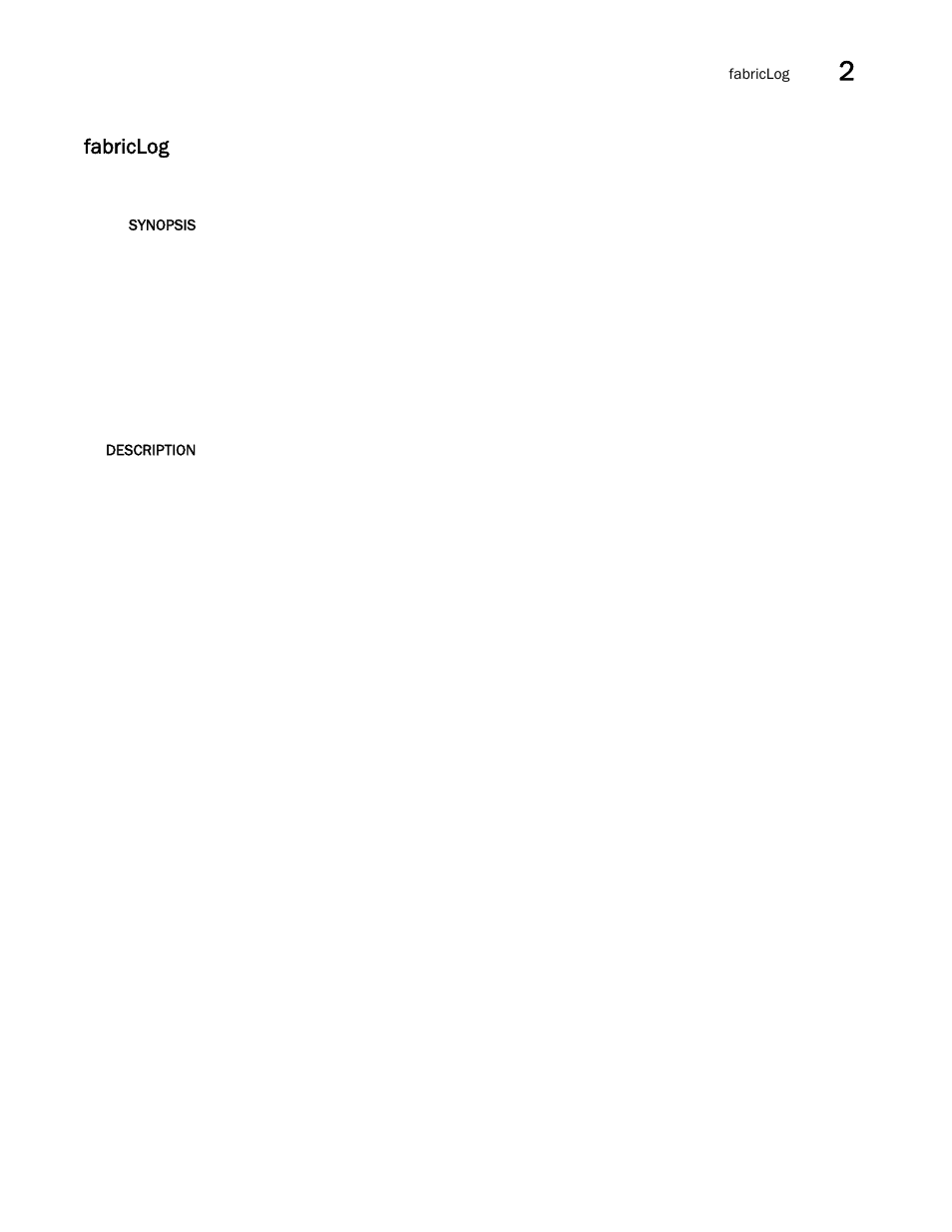 Fabriclog | Brocade Fabric OS Command Reference (Supporting Fabric OS v7.3.0) User Manual | Page 307 / 1274