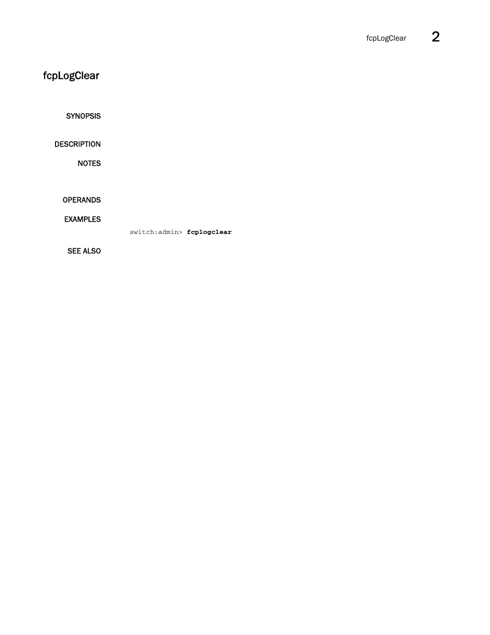 Fcplogclear | Brocade Fabric OS Command Reference (Supporting Fabric OS v7.3.0) User Manual | Page 353 / 1274