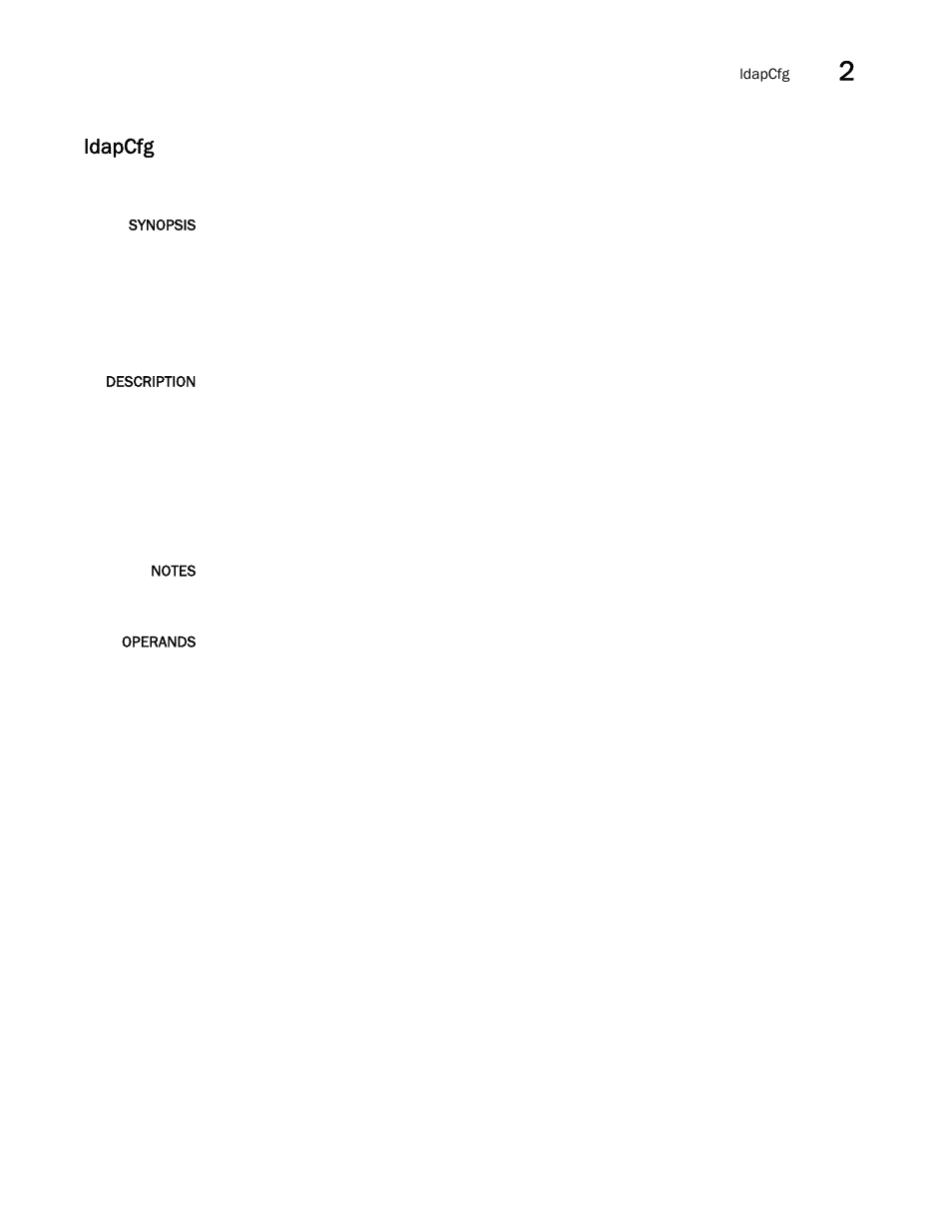 Ldapcfg | Brocade Fabric OS Command Reference (Supporting Fabric OS v7.3.0) User Manual | Page 569 / 1274