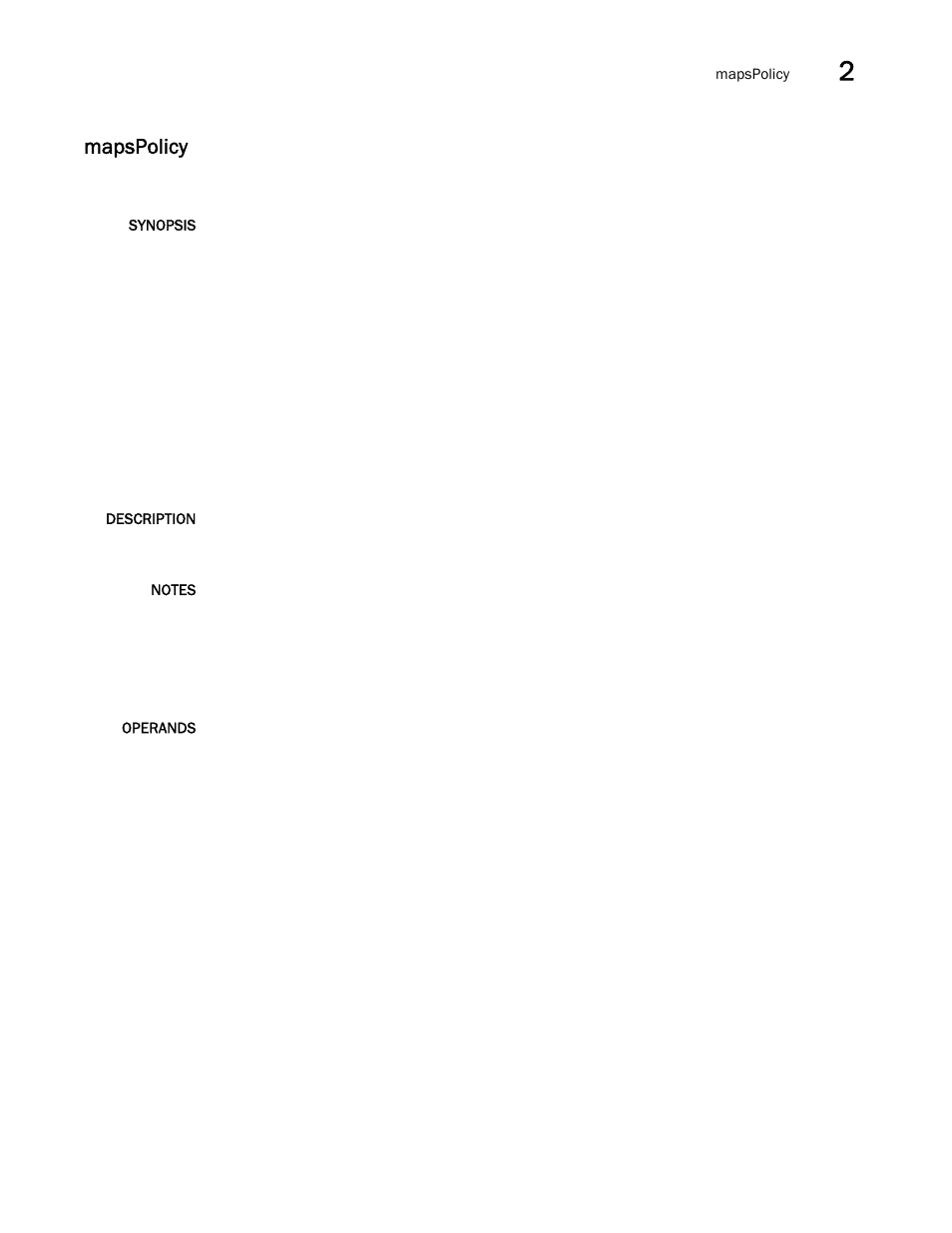 Mapspolicy | Brocade Fabric OS Command Reference (Supporting Fabric OS v7.3.0) User Manual | Page 617 / 1274