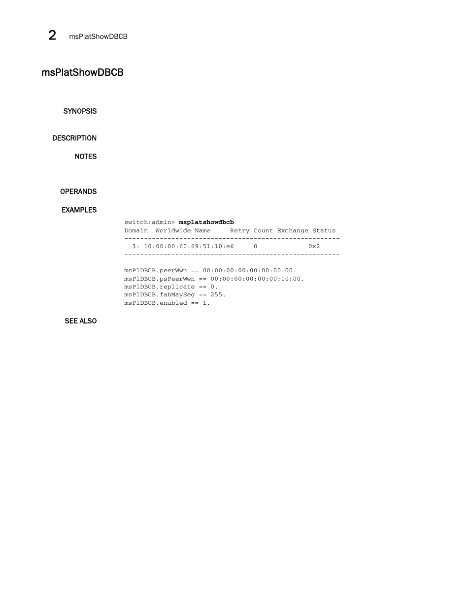 Msplatshowdbcb | Brocade Fabric OS Command Reference (Supporting Fabric OS v7.3.0) User Manual | Page 636 / 1274