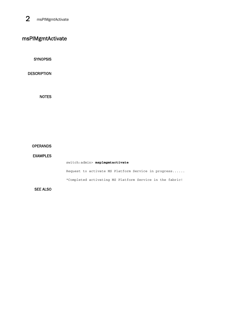Msplmgmtactivate | Brocade Fabric OS Command Reference (Supporting Fabric OS v7.3.0) User Manual | Page 638 / 1274