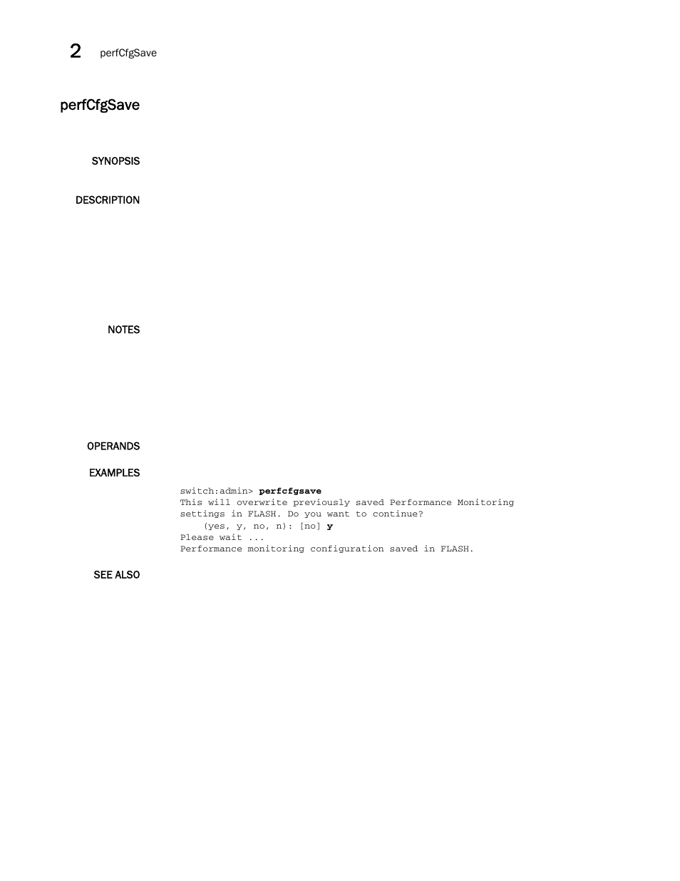 Perfcfgsave | Brocade Fabric OS Command Reference (Supporting Fabric OS v7.3.0) User Manual | Page 694 / 1274