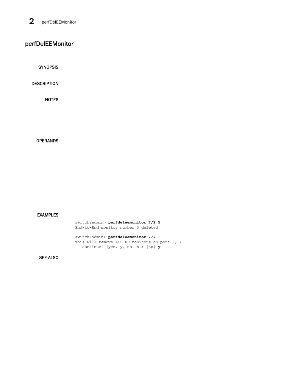 Perfdeleemonitor | Brocade Fabric OS Command Reference (Supporting Fabric OS v7.3.0) User Manual | Page 696 / 1274