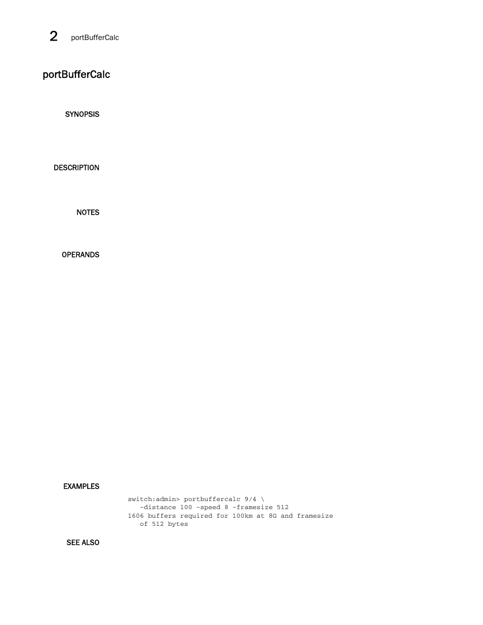 Portbuffercalc | Brocade Fabric OS Command Reference (Supporting Fabric OS v7.3.0) User Manual | Page 720 / 1274