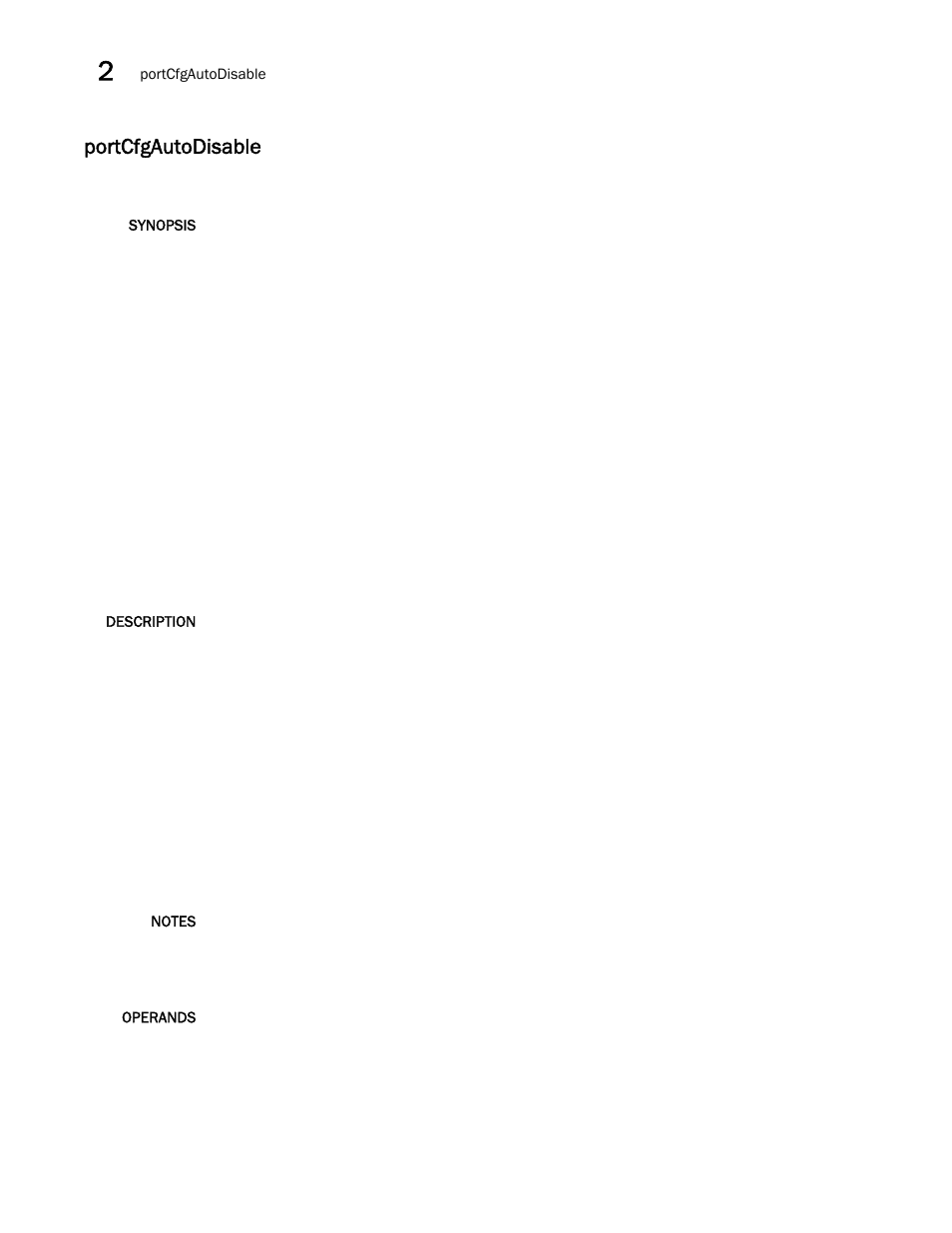 Portcfgautodisable | Brocade Fabric OS Command Reference (Supporting Fabric OS v7.3.0) User Manual | Page 752 / 1274