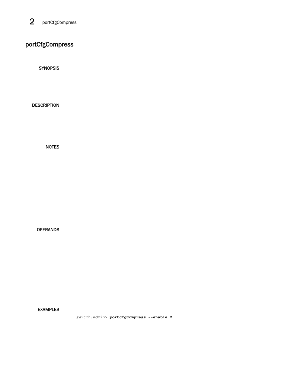 Portcfgcompress | Brocade Fabric OS Command Reference (Supporting Fabric OS v7.3.0) User Manual | Page 756 / 1274