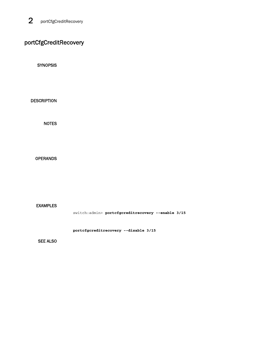 Portcfgcreditrecovery | Brocade Fabric OS Command Reference (Supporting Fabric OS v7.3.0) User Manual | Page 758 / 1274