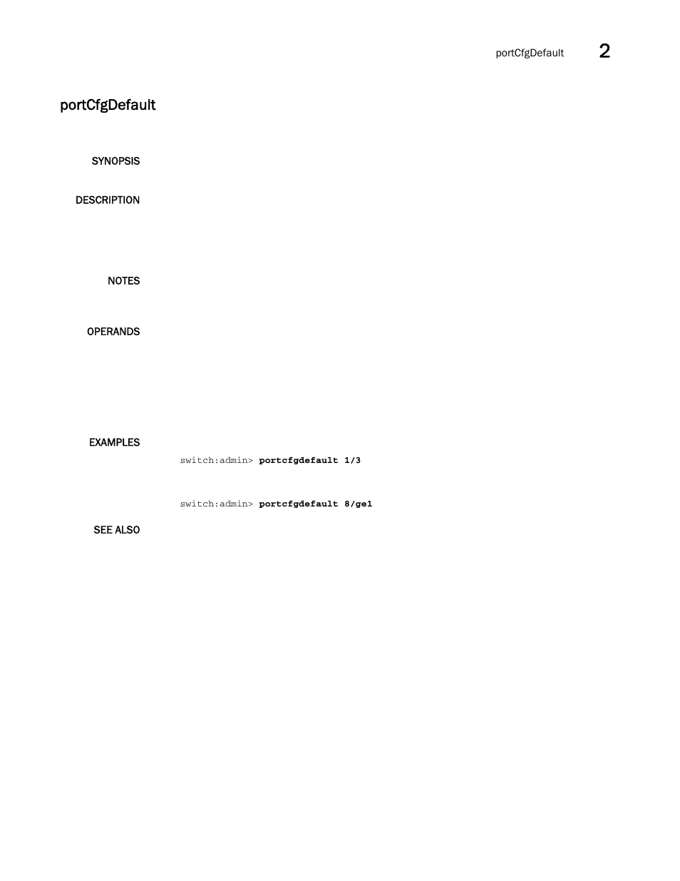 Portcfgdefault | Brocade Fabric OS Command Reference (Supporting Fabric OS v7.3.0) User Manual | Page 759 / 1274