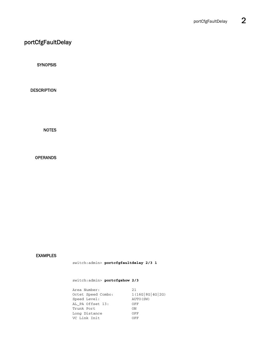 Portcfgfaultdelay | Brocade Fabric OS Command Reference (Supporting Fabric OS v7.3.0) User Manual | Page 773 / 1274