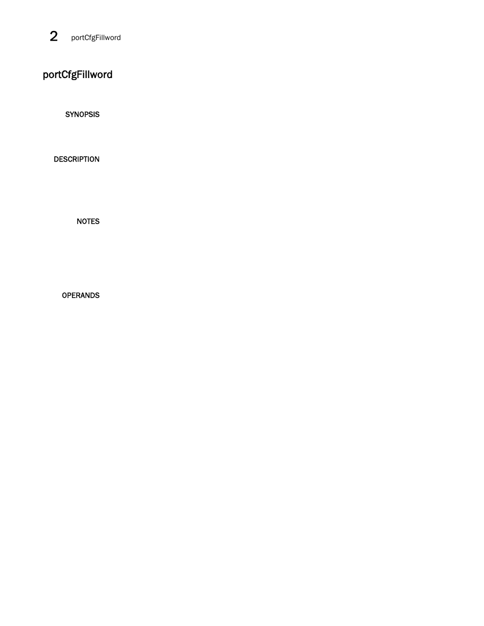 Portcfgfillword | Brocade Fabric OS Command Reference (Supporting Fabric OS v7.3.0) User Manual | Page 782 / 1274