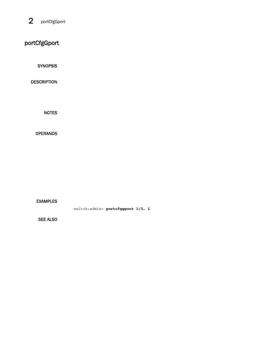 Portcfggport | Brocade Fabric OS Command Reference (Supporting Fabric OS v7.3.0) User Manual | Page 790 / 1274