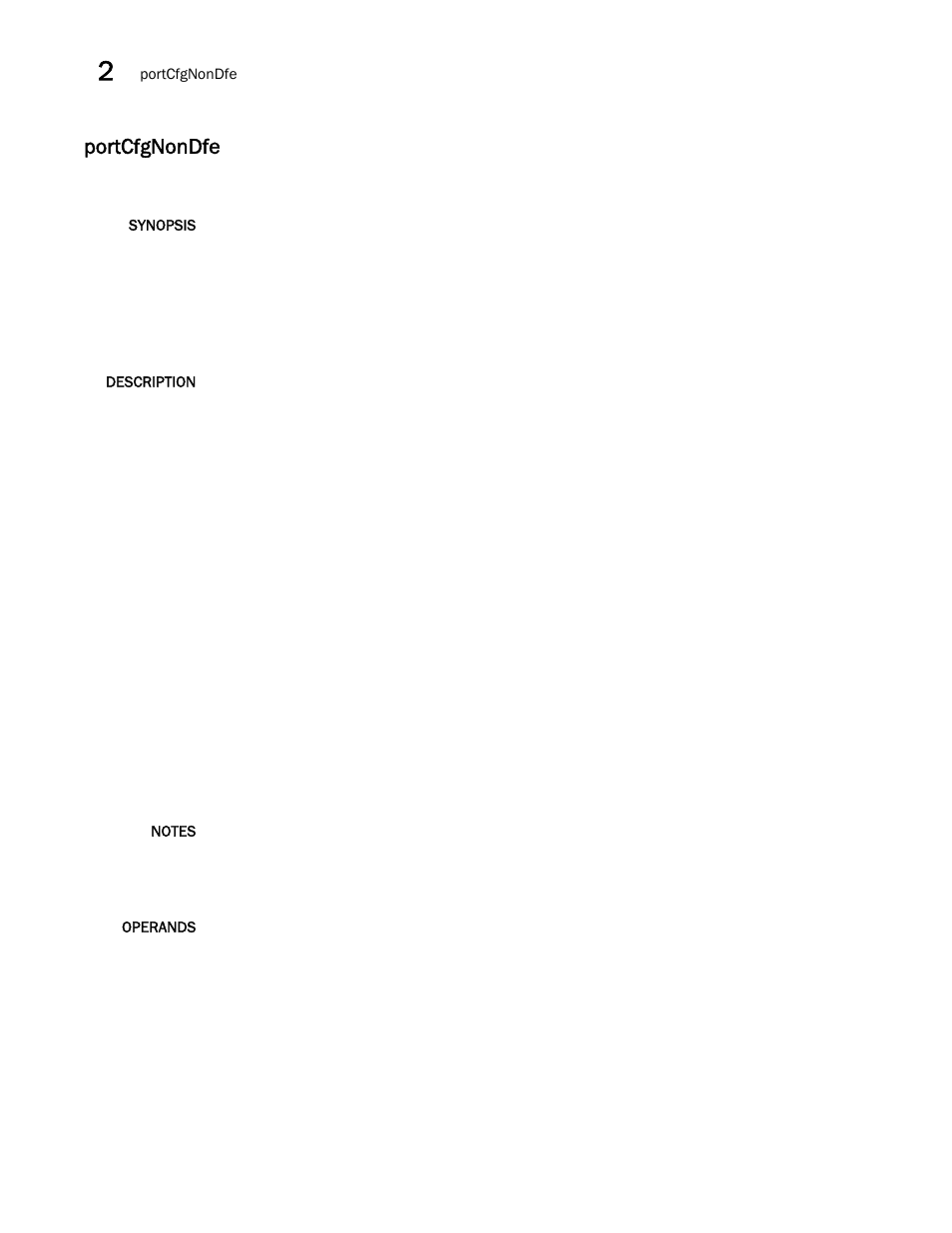 Portcfgnondfe | Brocade Fabric OS Command Reference (Supporting Fabric OS v7.3.0) User Manual | Page 800 / 1274
