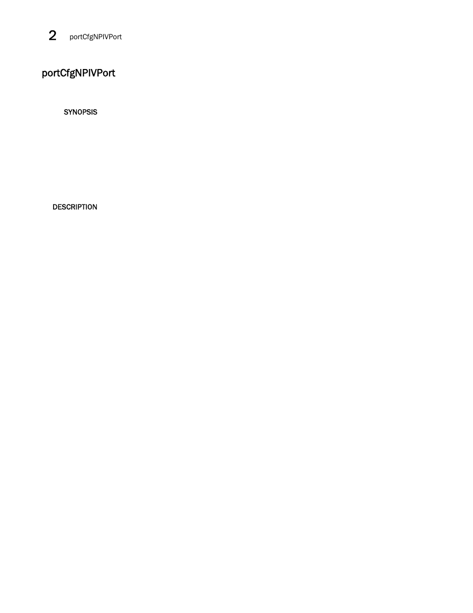 Portcfgnpivport | Brocade Fabric OS Command Reference (Supporting Fabric OS v7.3.0) User Manual | Page 802 / 1274