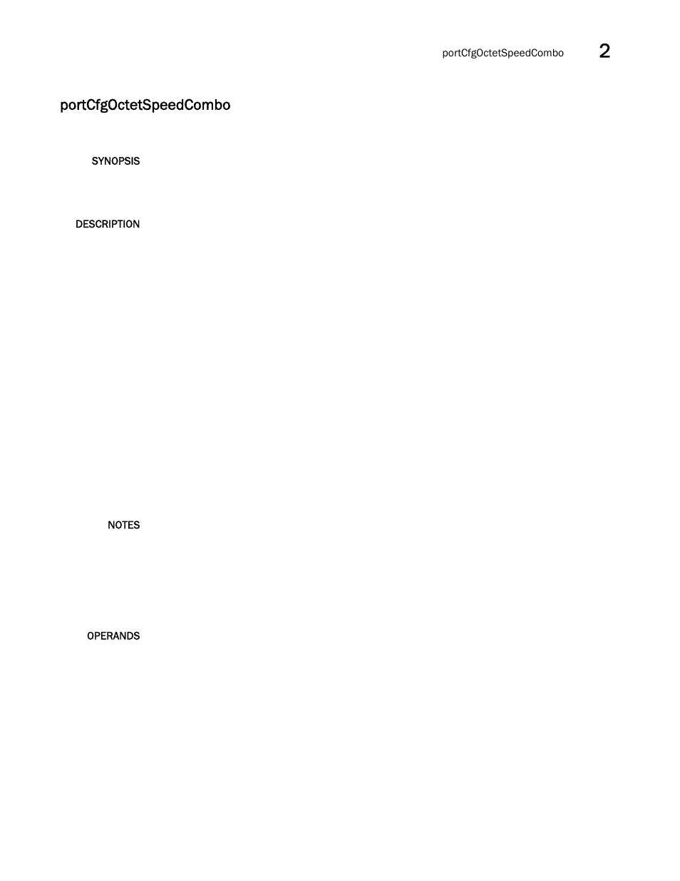 Portcfgoctetspeedcombo | Brocade Fabric OS Command Reference (Supporting Fabric OS v7.3.0) User Manual | Page 807 / 1274