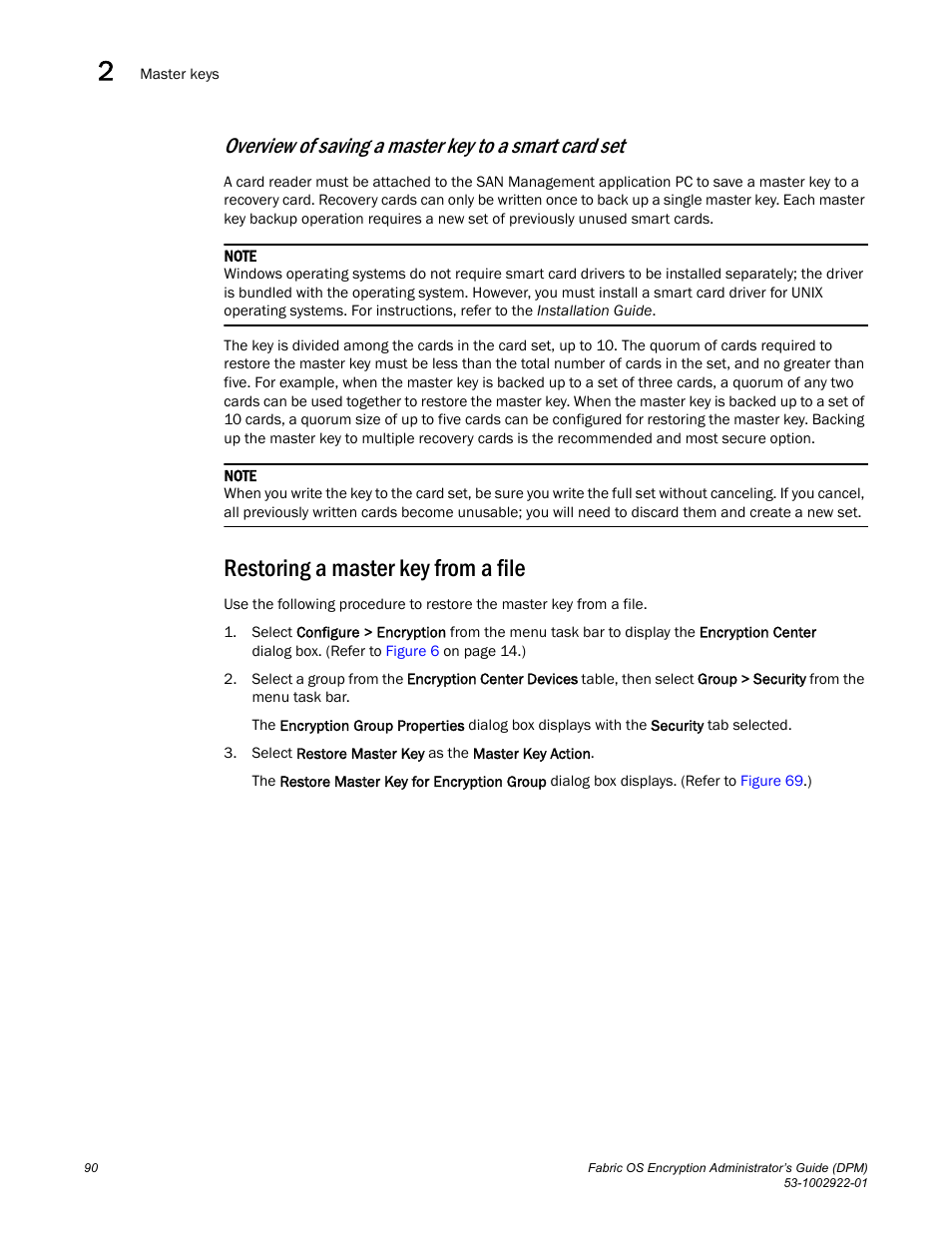 Restoring a master key from a file | Brocade Fabric OS Encryption Administrator’s Guide Supporting RSA Data Protection Manager (DPM) Environments (Supporting Fabric OS v7.2.0) User Manual | Page 110 / 332