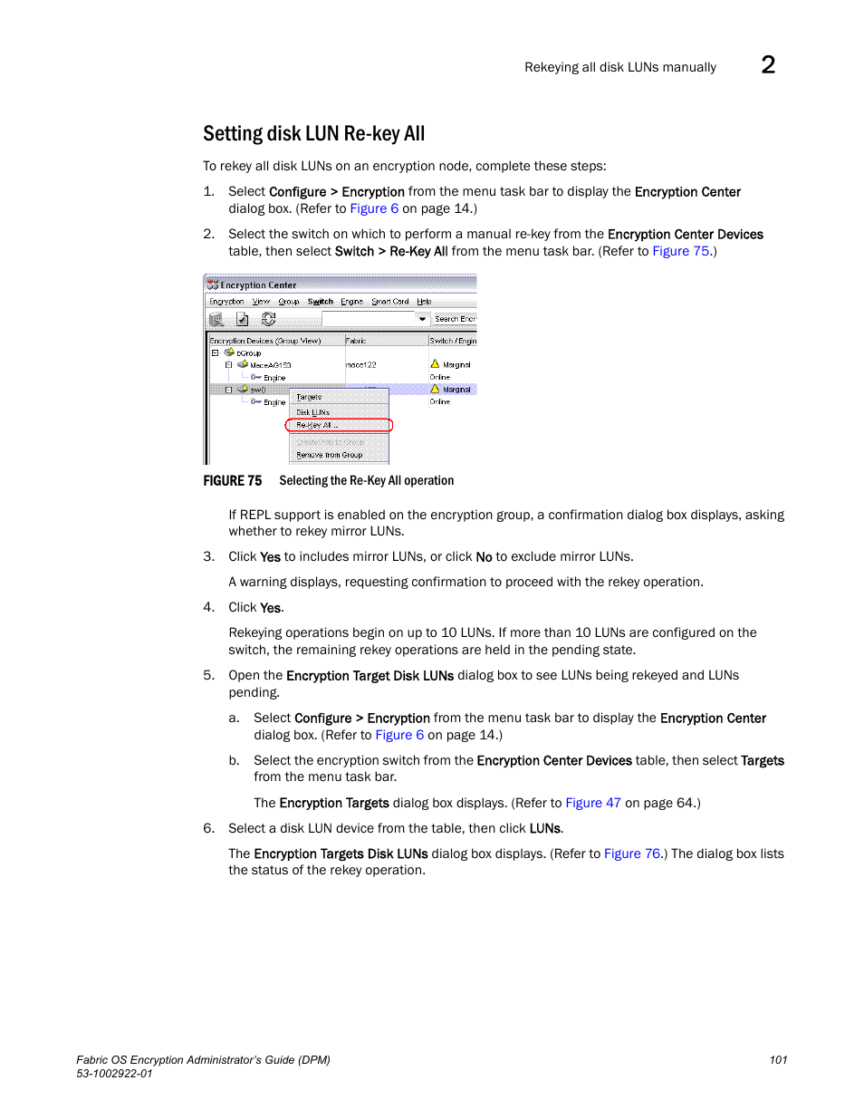 Setting disk lun re-key all | Brocade Fabric OS Encryption Administrator’s Guide Supporting RSA Data Protection Manager (DPM) Environments (Supporting Fabric OS v7.2.0) User Manual | Page 121 / 332