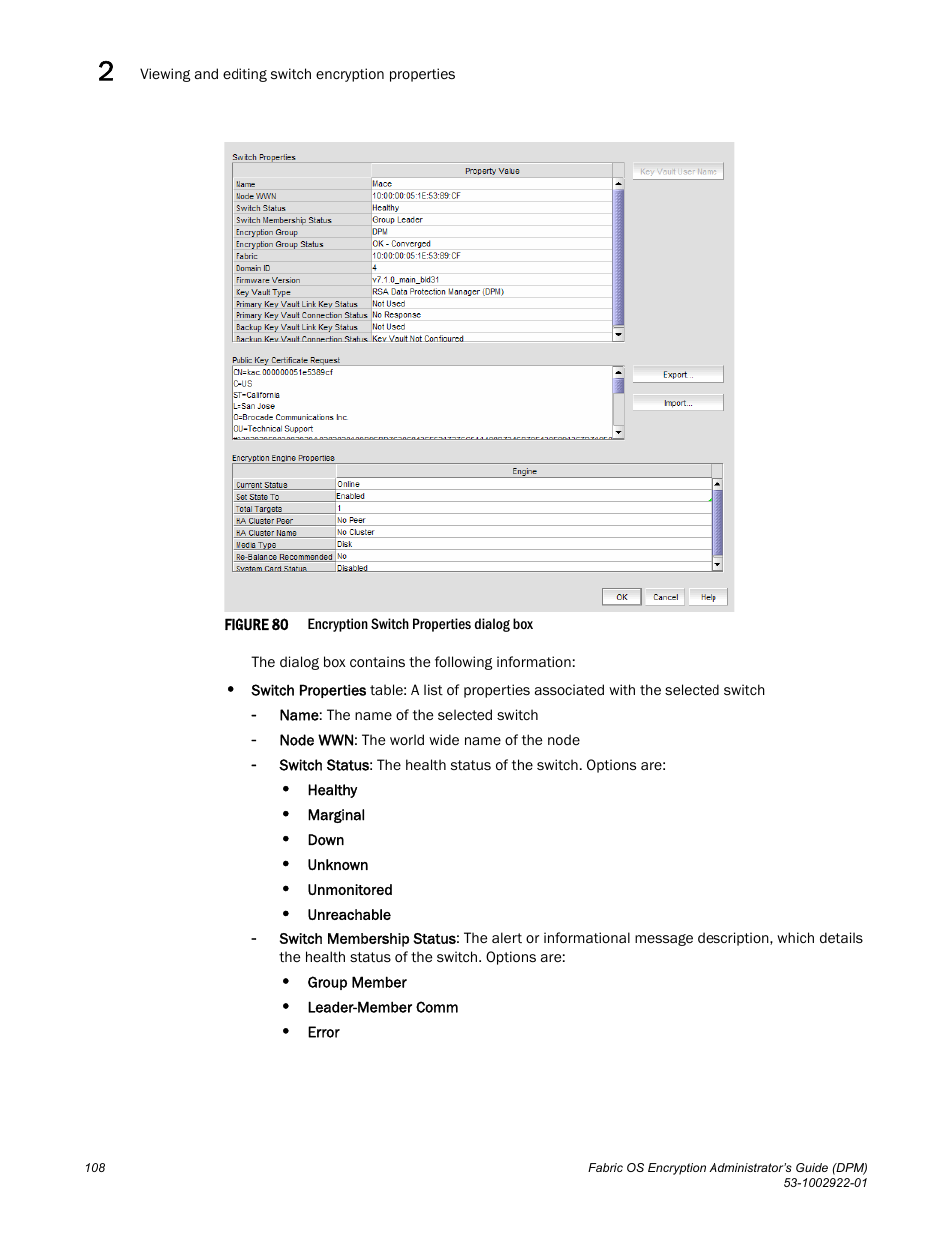 Figure 80 | Brocade Fabric OS Encryption Administrator’s Guide Supporting RSA Data Protection Manager (DPM) Environments (Supporting Fabric OS v7.2.0) User Manual | Page 128 / 332