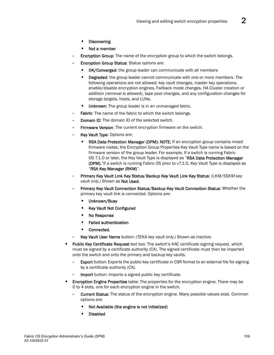 Brocade Fabric OS Encryption Administrator’s Guide Supporting RSA Data Protection Manager (DPM) Environments (Supporting Fabric OS v7.2.0) User Manual | Page 129 / 332