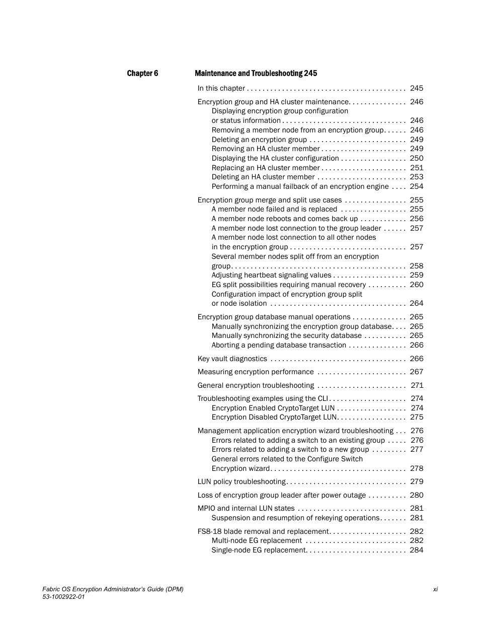 Brocade Fabric OS Encryption Administrator’s Guide Supporting RSA Data Protection Manager (DPM) Environments (Supporting Fabric OS v7.2.0) User Manual | Page 13 / 332