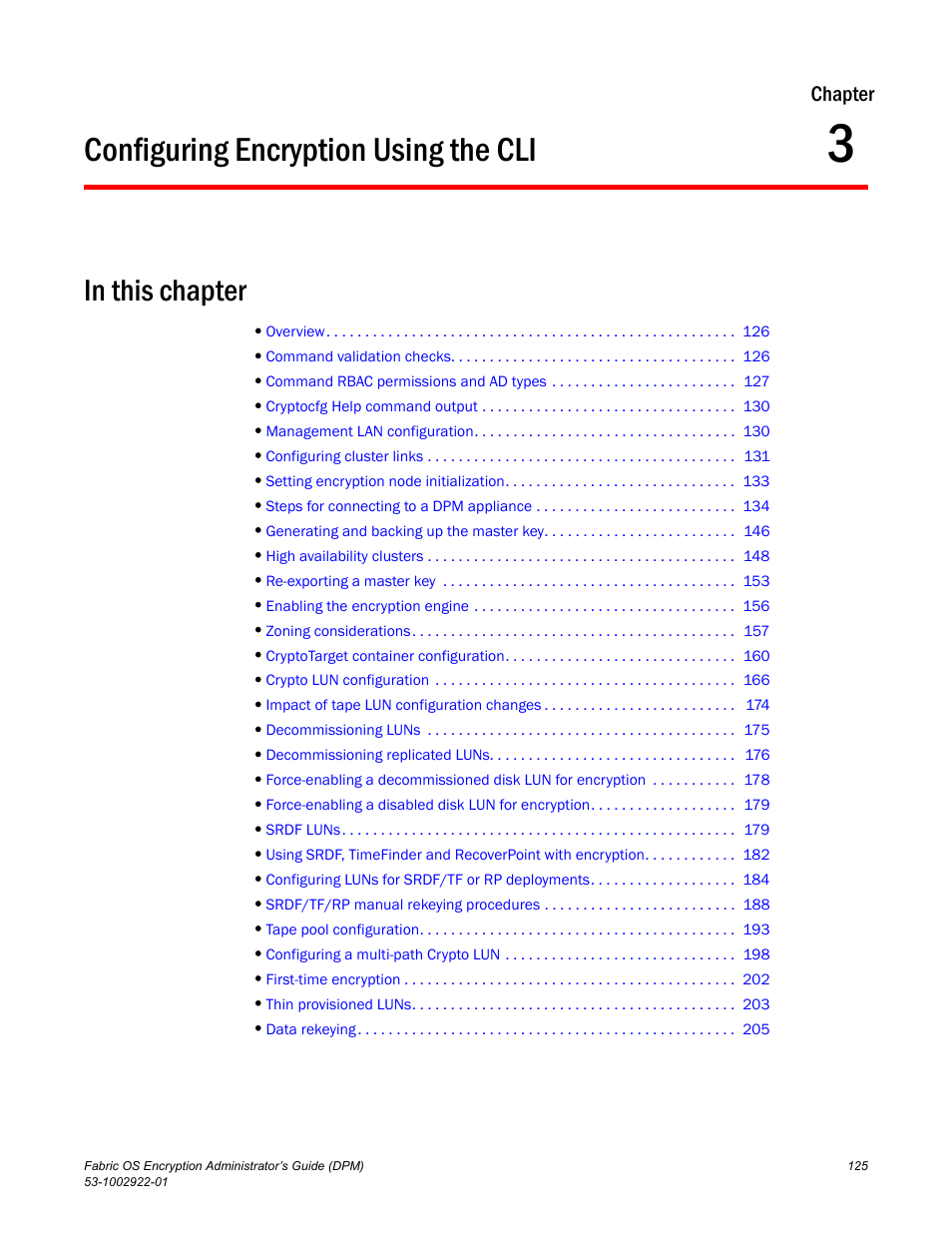Configuring encryption using the cli, In this chapter, Chapter 3 | Chapter 3, “configuring encryption using the cli, Chapter | Brocade Fabric OS Encryption Administrator’s Guide Supporting RSA Data Protection Manager (DPM) Environments (Supporting Fabric OS v7.2.0) User Manual | Page 145 / 332