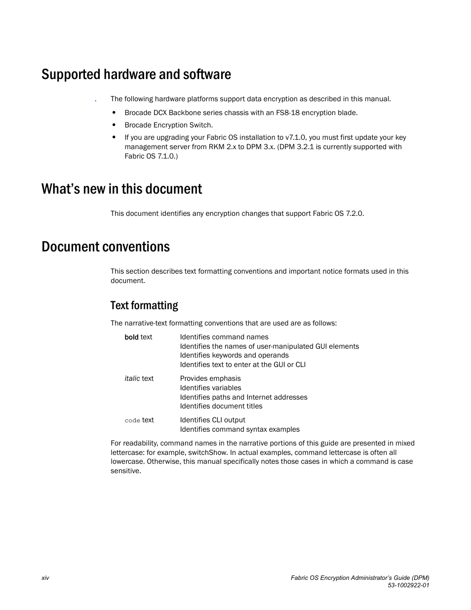 Supported hardware and software, What’s new in this document, Document conventions | Text formatting | Brocade Fabric OS Encryption Administrator’s Guide Supporting RSA Data Protection Manager (DPM) Environments (Supporting Fabric OS v7.2.0) User Manual | Page 16 / 332