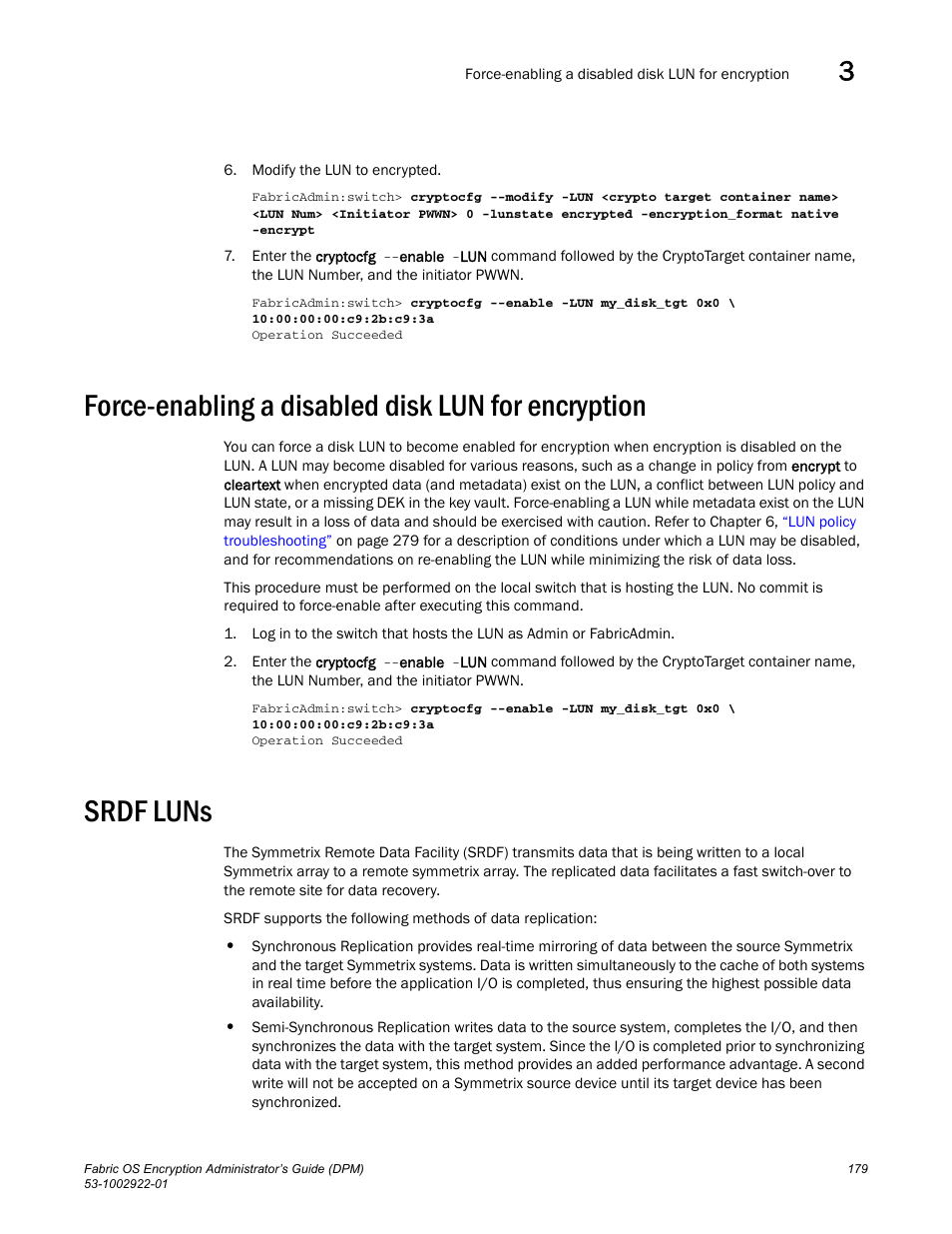 Force-enabling a disabled disk lun for encryption, Srdf luns | Brocade Fabric OS Encryption Administrator’s Guide Supporting RSA Data Protection Manager (DPM) Environments (Supporting Fabric OS v7.2.0) User Manual | Page 199 / 332