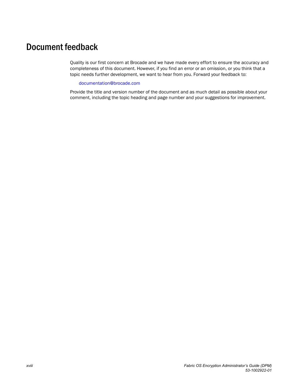 Document feedback | Brocade Fabric OS Encryption Administrator’s Guide Supporting RSA Data Protection Manager (DPM) Environments (Supporting Fabric OS v7.2.0) User Manual | Page 20 / 332