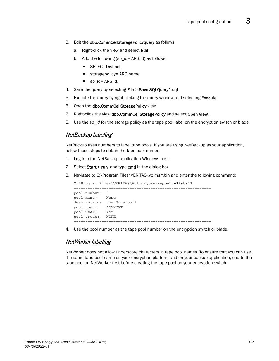 Netbackup labeling, Networker labeling | Brocade Fabric OS Encryption Administrator’s Guide Supporting RSA Data Protection Manager (DPM) Environments (Supporting Fabric OS v7.2.0) User Manual | Page 215 / 332