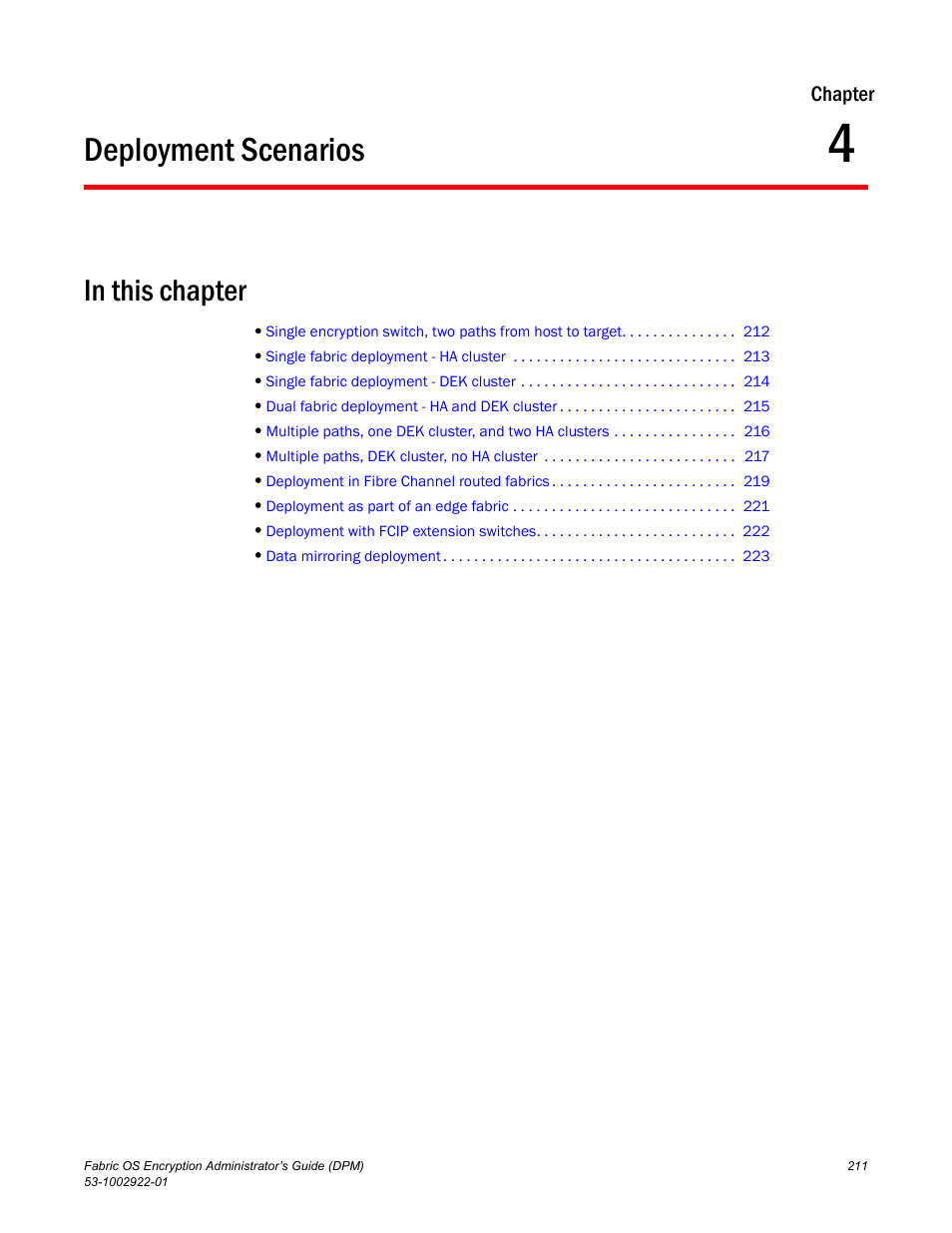 Deployment scenarios, In this chapter, Chapter 4 | Chapter 4, “deployment scenarios | Brocade Fabric OS Encryption Administrator’s Guide Supporting RSA Data Protection Manager (DPM) Environments (Supporting Fabric OS v7.2.0) User Manual | Page 231 / 332