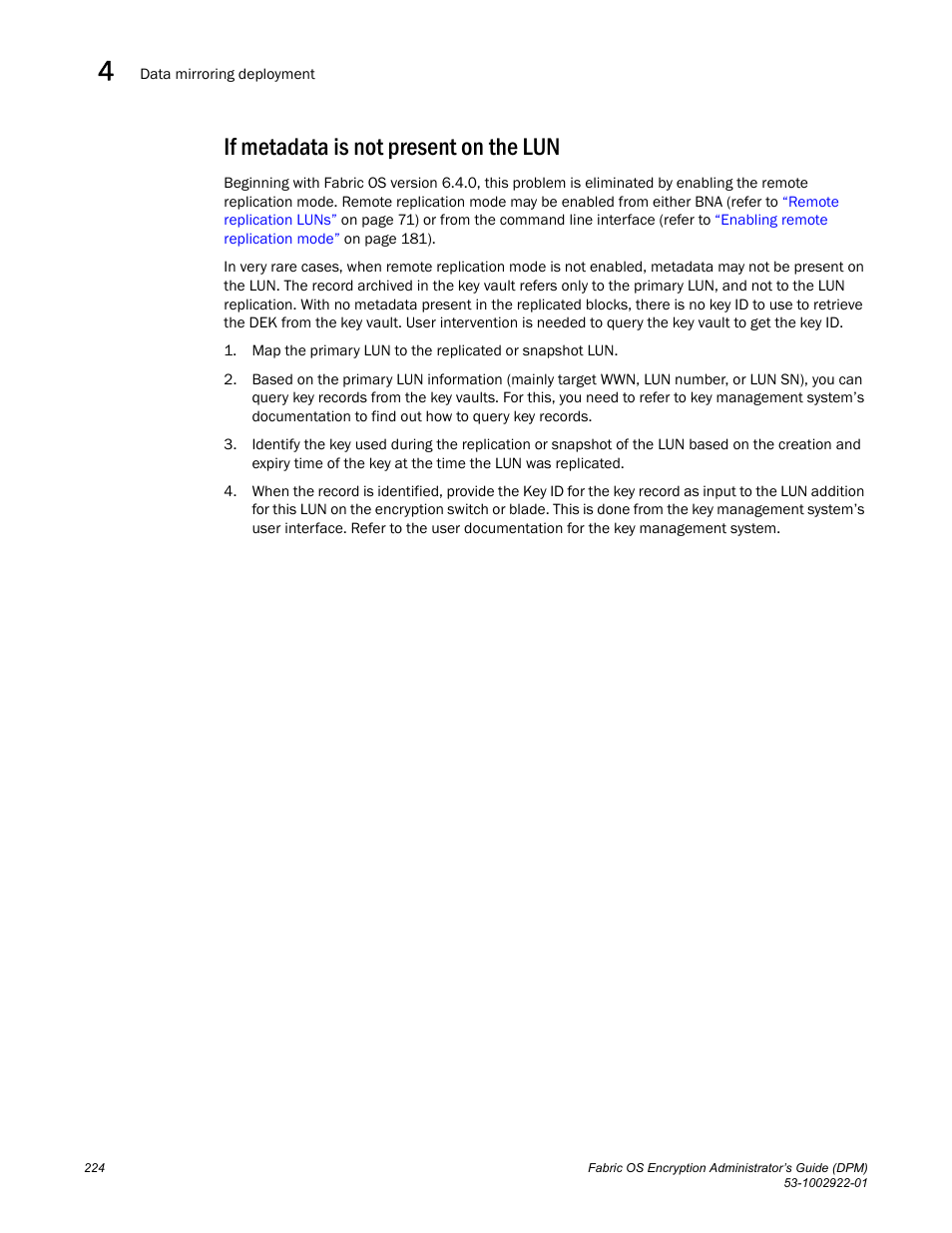 If metadata is not present on the lun | Brocade Fabric OS Encryption Administrator’s Guide Supporting RSA Data Protection Manager (DPM) Environments (Supporting Fabric OS v7.2.0) User Manual | Page 244 / 332