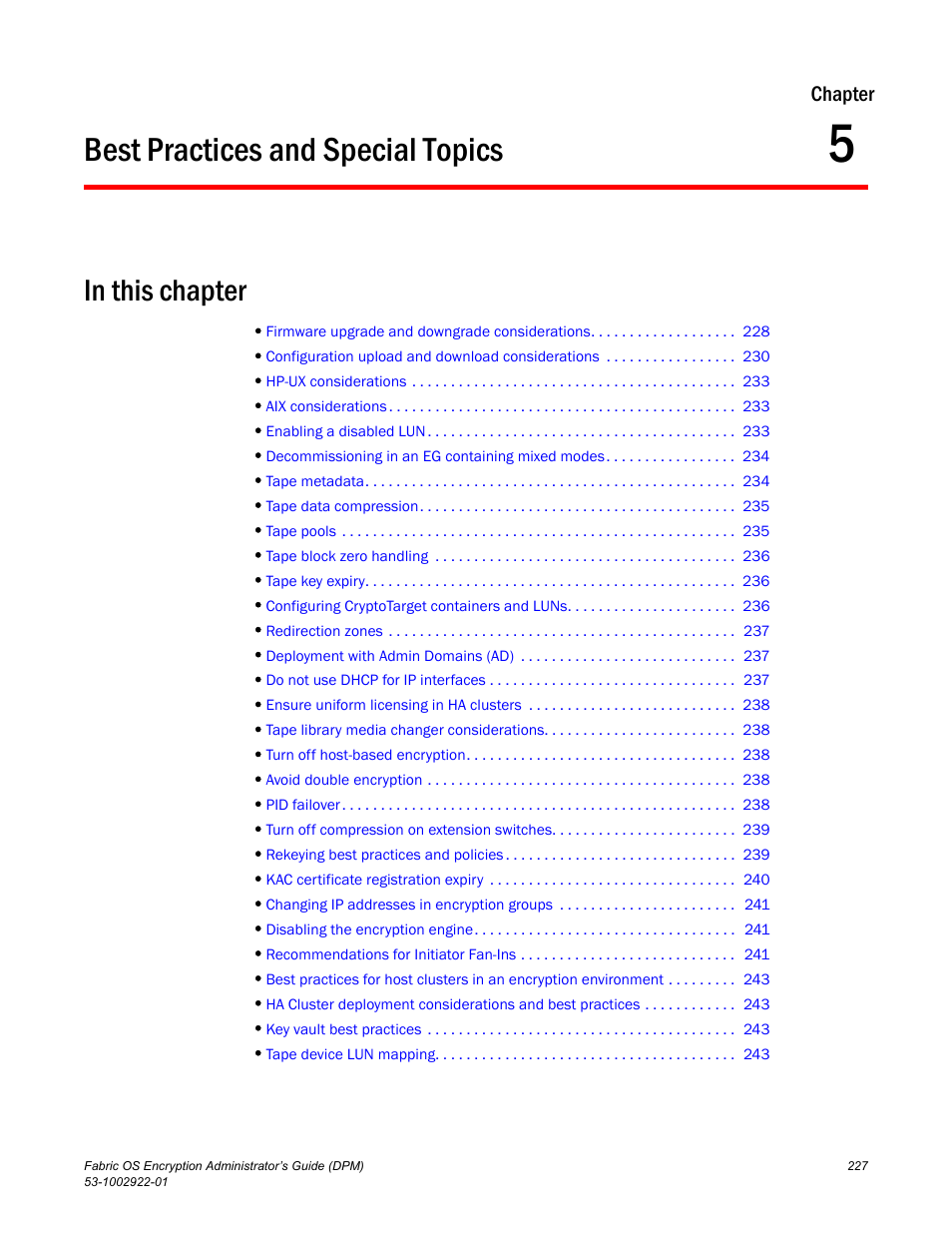 Best practices and special topics, In this chapter, Chapter 5 | Chapter 5, “best practices and special topics, Chapter | Brocade Fabric OS Encryption Administrator’s Guide Supporting RSA Data Protection Manager (DPM) Environments (Supporting Fabric OS v7.2.0) User Manual | Page 247 / 332