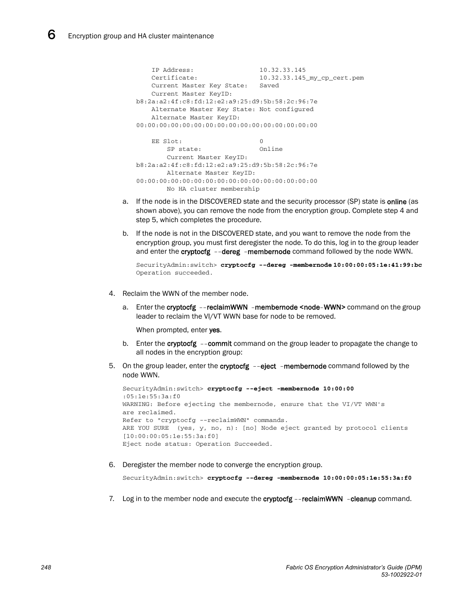 Brocade Fabric OS Encryption Administrator’s Guide Supporting RSA Data Protection Manager (DPM) Environments (Supporting Fabric OS v7.2.0) User Manual | Page 268 / 332