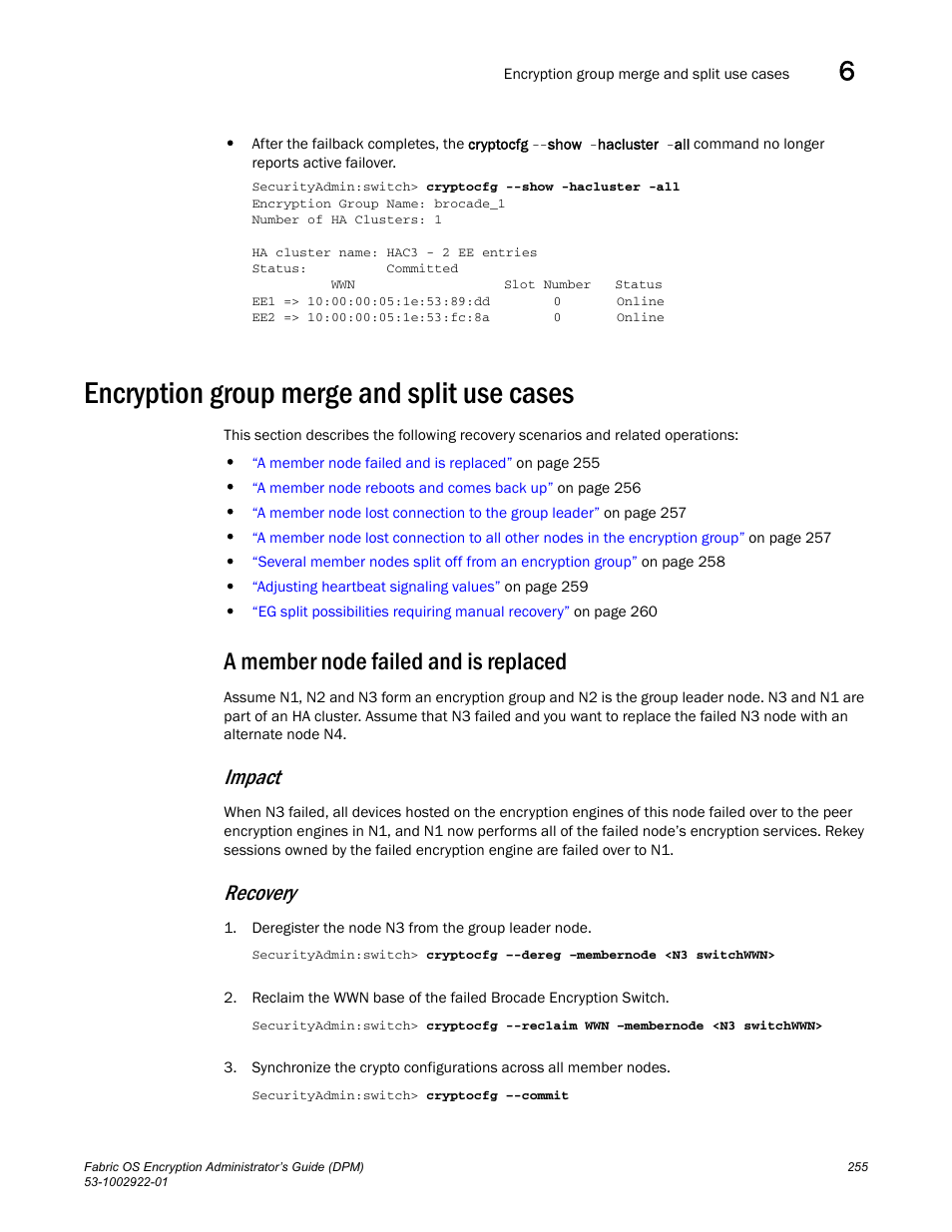 Encryption group merge and split use cases, A member node failed and is replaced, Impact | Recovery | Brocade Fabric OS Encryption Administrator’s Guide Supporting RSA Data Protection Manager (DPM) Environments (Supporting Fabric OS v7.2.0) User Manual | Page 275 / 332