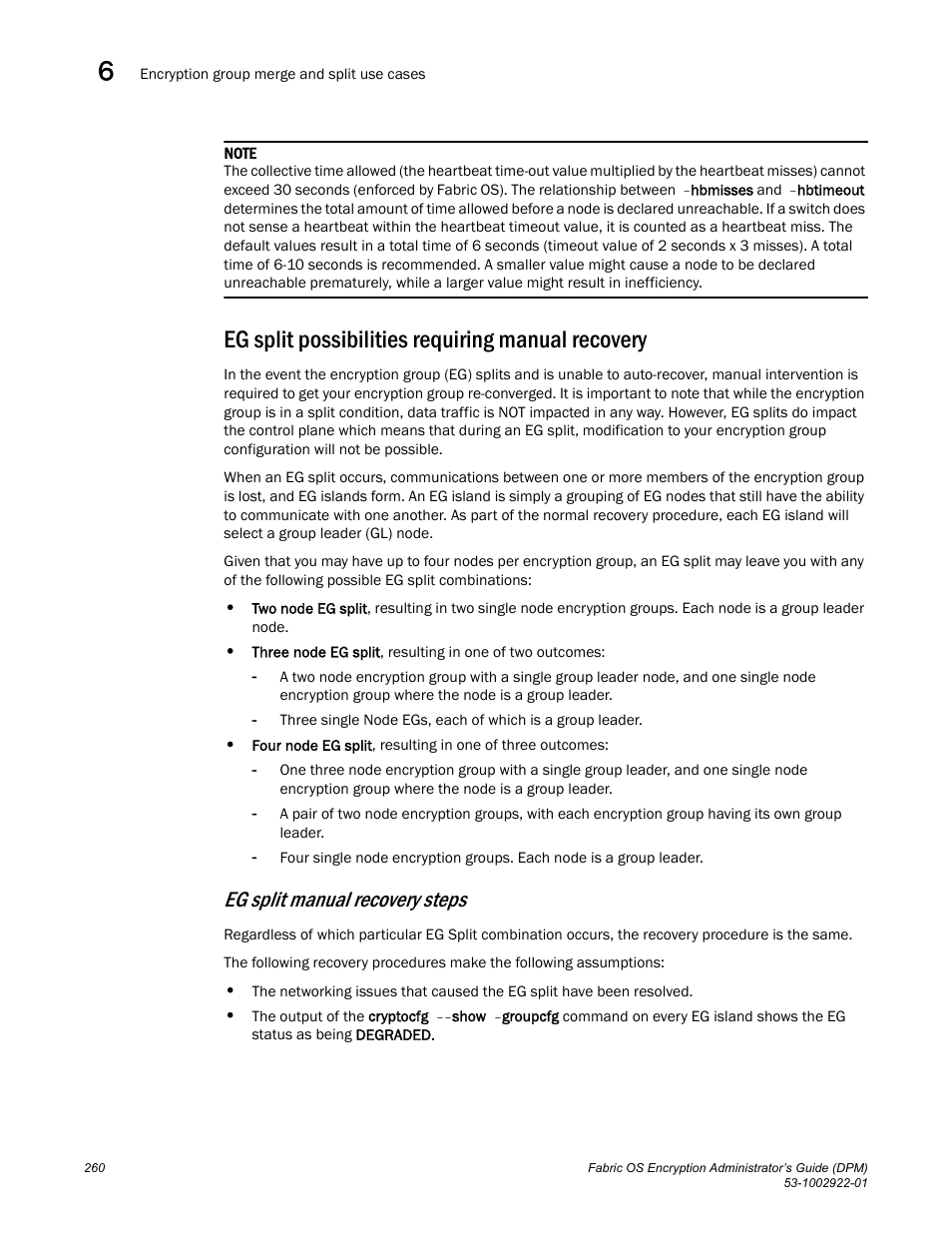 Eg split possibilities requiring manual recovery, Eg split manual recovery steps | Brocade Fabric OS Encryption Administrator’s Guide Supporting RSA Data Protection Manager (DPM) Environments (Supporting Fabric OS v7.2.0) User Manual | Page 280 / 332
