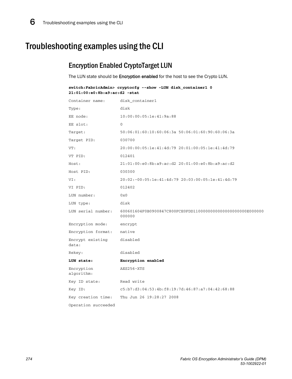 Troubleshooting examples using the cli, Encryption enabled cryptotarget lun | Brocade Fabric OS Encryption Administrator’s Guide Supporting RSA Data Protection Manager (DPM) Environments (Supporting Fabric OS v7.2.0) User Manual | Page 294 / 332