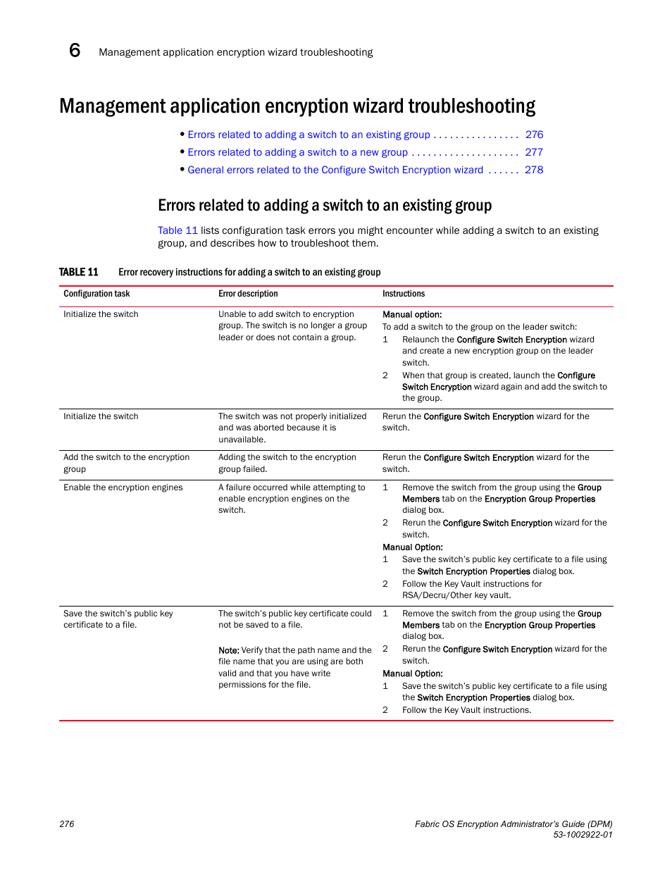 Brocade Fabric OS Encryption Administrator’s Guide Supporting RSA Data Protection Manager (DPM) Environments (Supporting Fabric OS v7.2.0) User Manual | Page 296 / 332