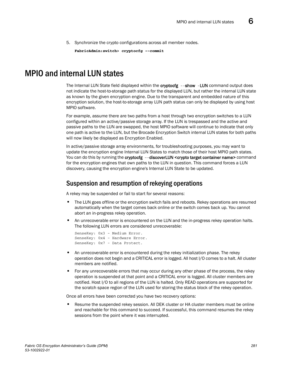 Mpio and internal lun states, Suspension and resumption of rekeying operations | Brocade Fabric OS Encryption Administrator’s Guide Supporting RSA Data Protection Manager (DPM) Environments (Supporting Fabric OS v7.2.0) User Manual | Page 301 / 332