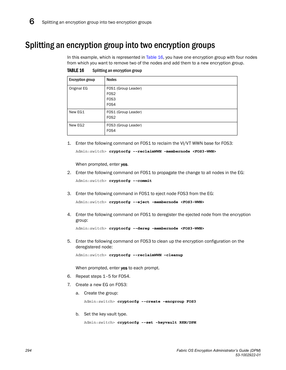 Brocade Fabric OS Encryption Administrator’s Guide Supporting RSA Data Protection Manager (DPM) Environments (Supporting Fabric OS v7.2.0) User Manual | Page 314 / 332