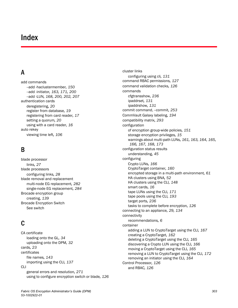 Index | Brocade Fabric OS Encryption Administrator’s Guide Supporting RSA Data Protection Manager (DPM) Environments (Supporting Fabric OS v7.2.0) User Manual | Page 323 / 332