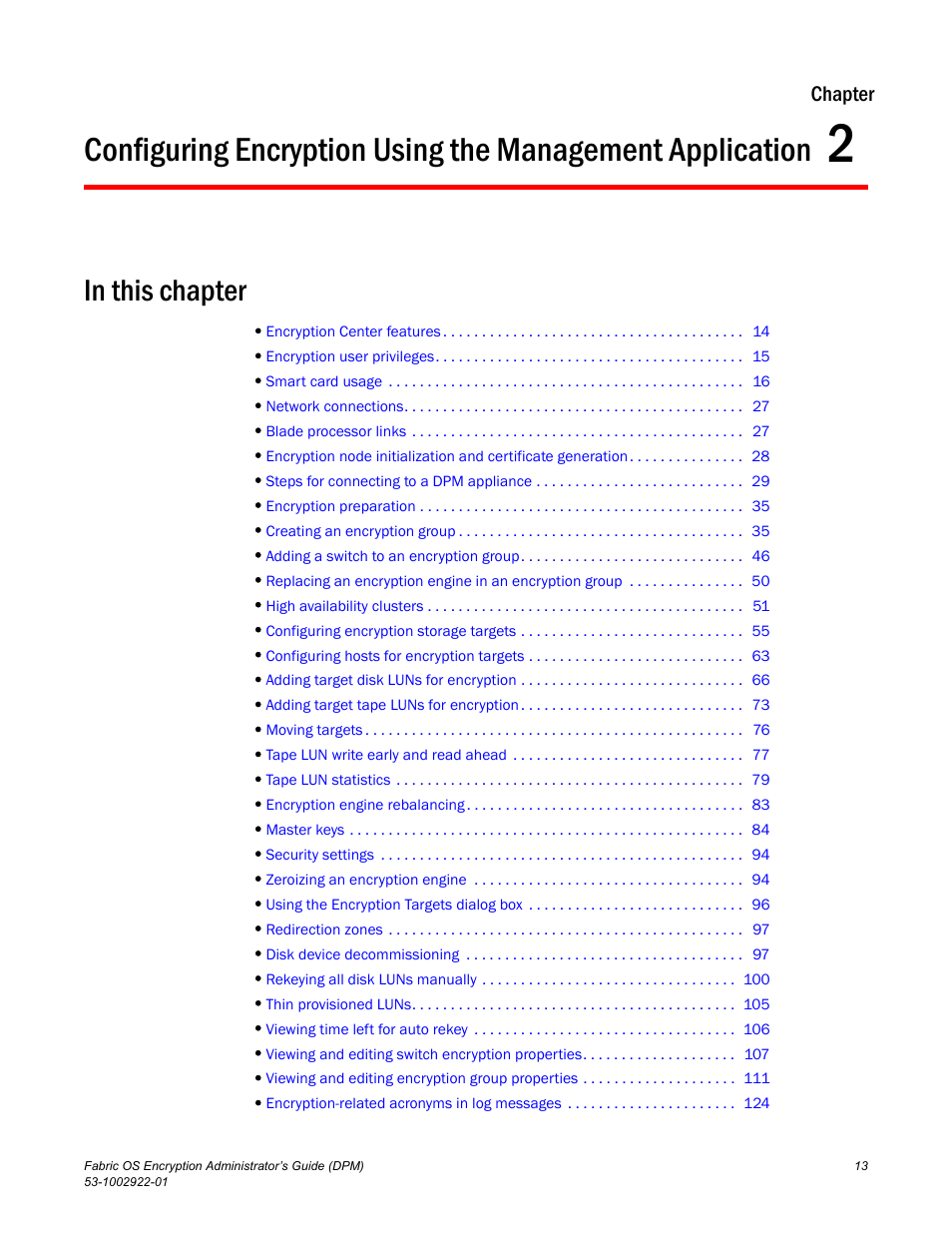 In this chapter, Chapter 2, Desc | Chapter | Brocade Fabric OS Encryption Administrator’s Guide Supporting RSA Data Protection Manager (DPM) Environments (Supporting Fabric OS v7.2.0) User Manual | Page 33 / 332