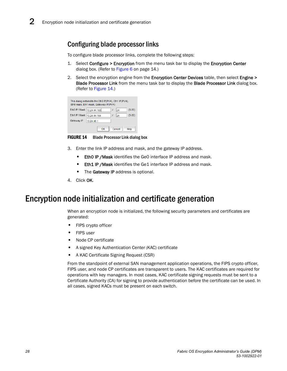 Configuring blade processor links | Brocade Fabric OS Encryption Administrator’s Guide Supporting RSA Data Protection Manager (DPM) Environments (Supporting Fabric OS v7.2.0) User Manual | Page 48 / 332