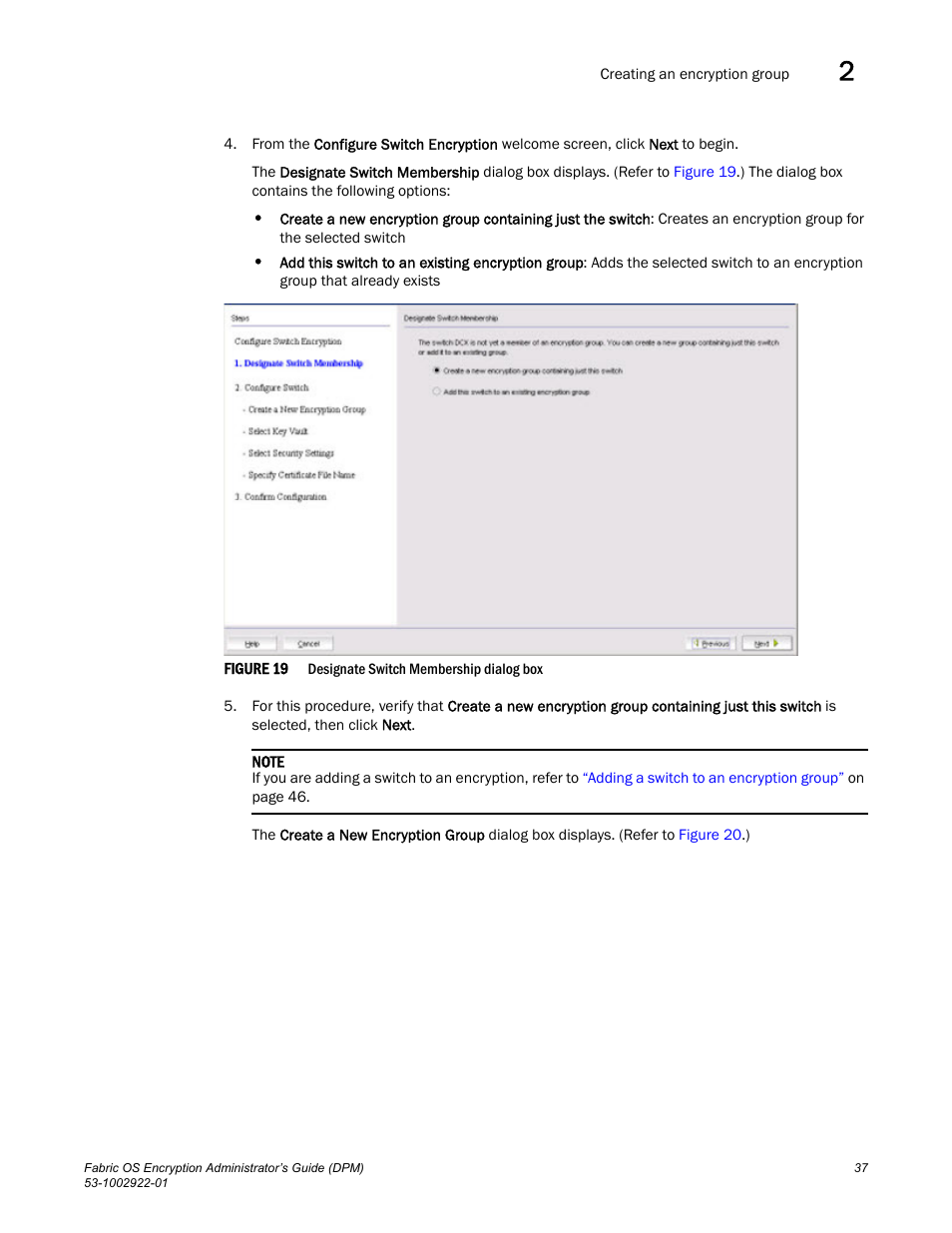 Brocade Fabric OS Encryption Administrator’s Guide Supporting RSA Data Protection Manager (DPM) Environments (Supporting Fabric OS v7.2.0) User Manual | Page 57 / 332