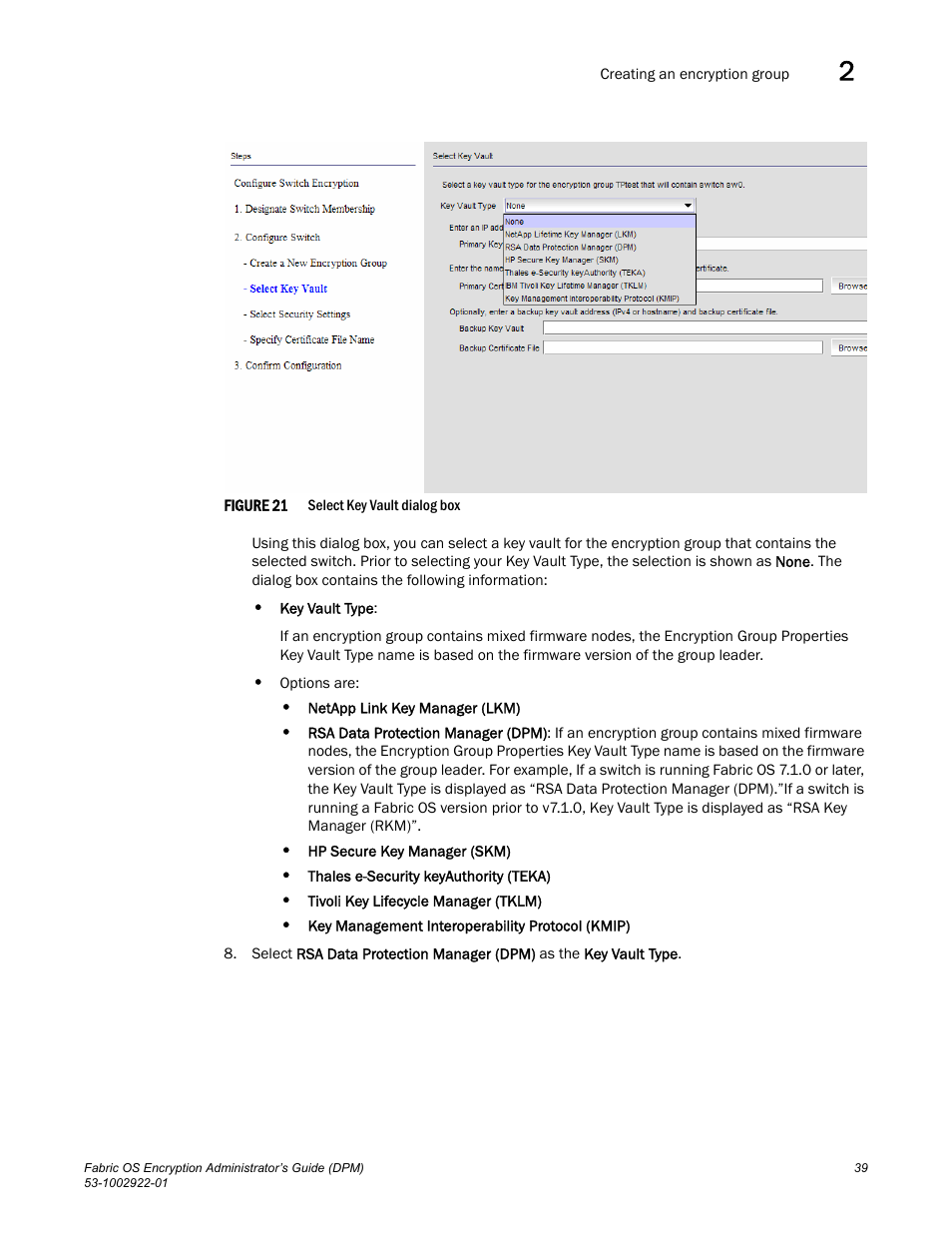 Brocade Fabric OS Encryption Administrator’s Guide Supporting RSA Data Protection Manager (DPM) Environments (Supporting Fabric OS v7.2.0) User Manual | Page 59 / 332