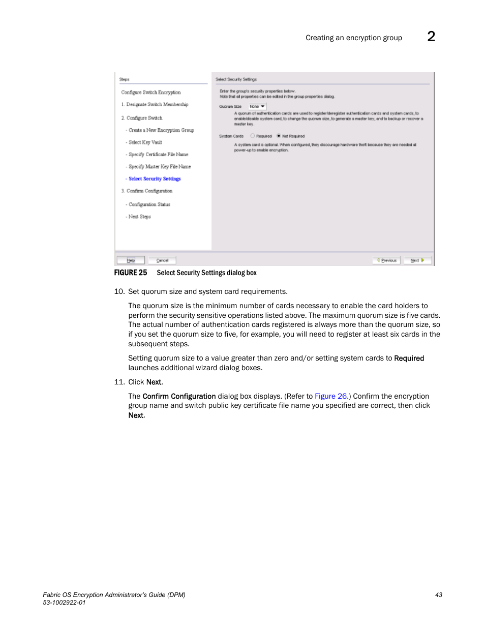 Brocade Fabric OS Encryption Administrator’s Guide Supporting RSA Data Protection Manager (DPM) Environments (Supporting Fabric OS v7.2.0) User Manual | Page 63 / 332