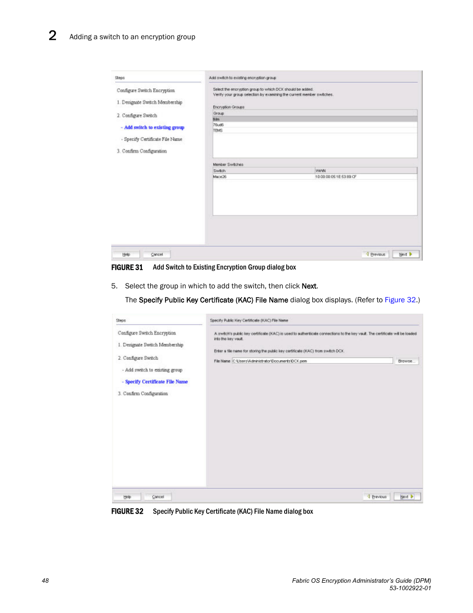 Figure 31 | Brocade Fabric OS Encryption Administrator’s Guide Supporting RSA Data Protection Manager (DPM) Environments (Supporting Fabric OS v7.2.0) User Manual | Page 68 / 332