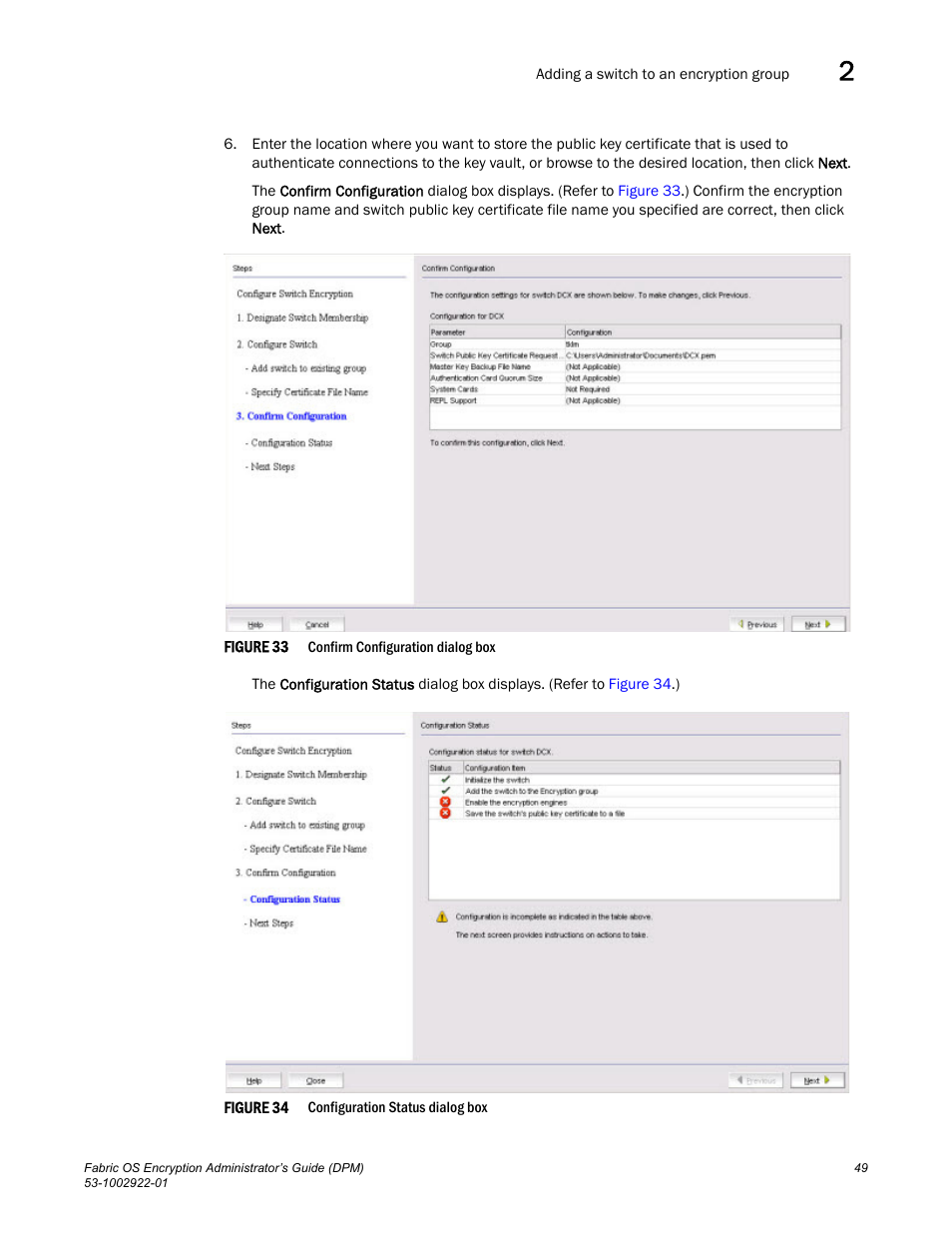 Brocade Fabric OS Encryption Administrator’s Guide Supporting RSA Data Protection Manager (DPM) Environments (Supporting Fabric OS v7.2.0) User Manual | Page 69 / 332